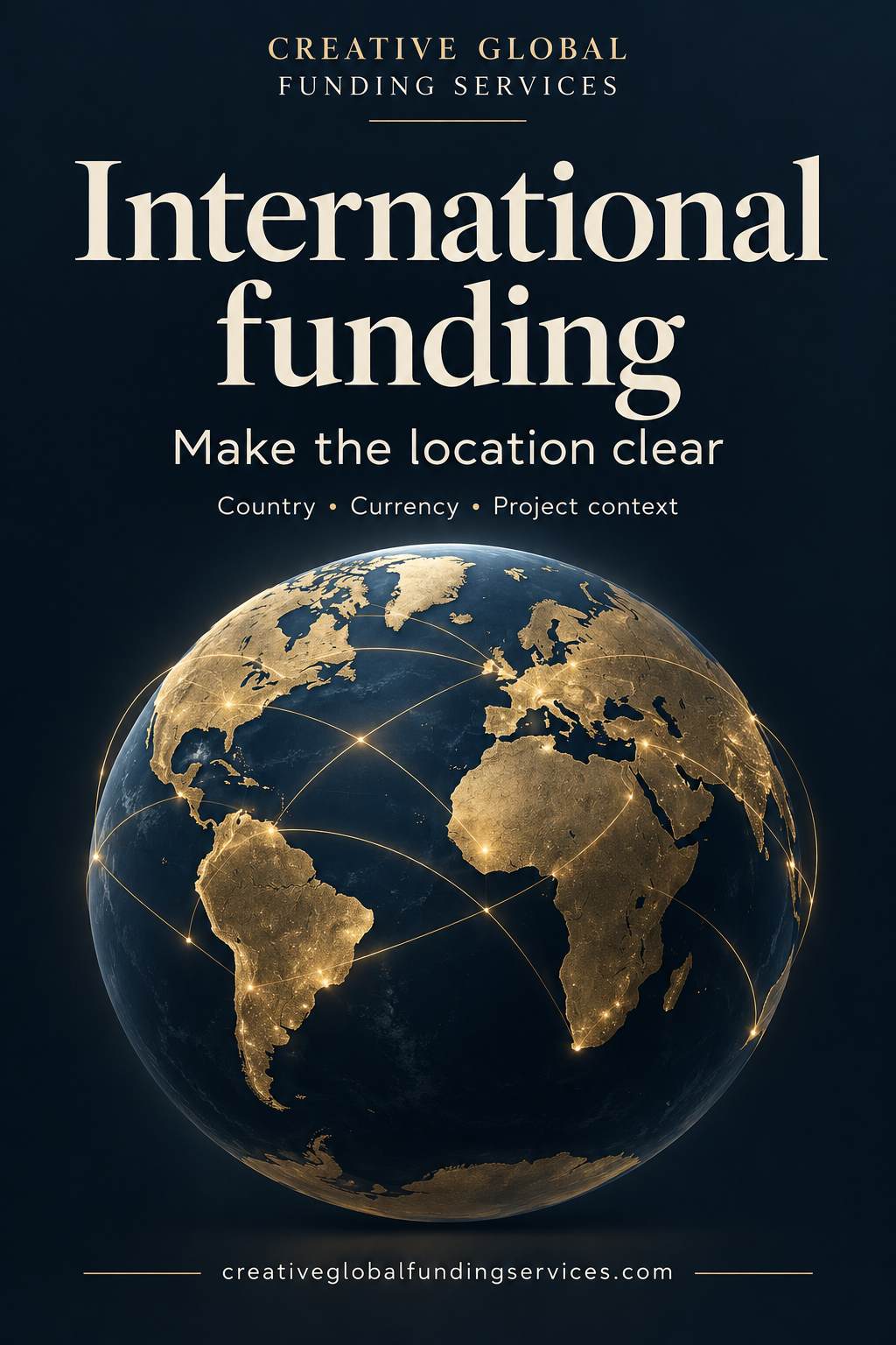 CGFS International funding graphic with a gold connected globe and the text Make the location clear: Country, Currency, Project context.